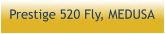 Prestige 520 Fly, MEDUSA